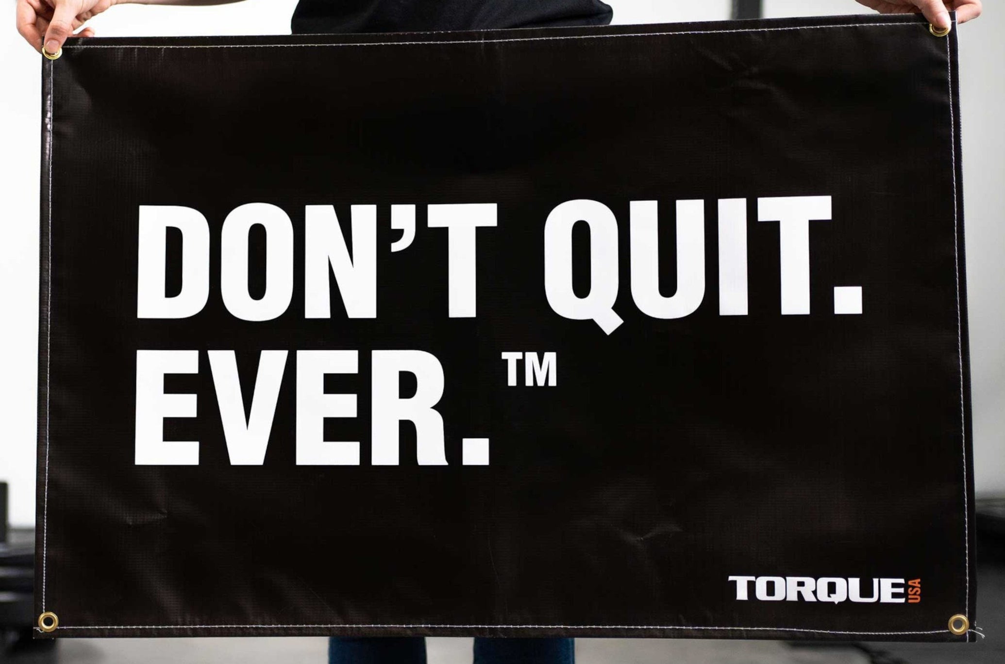 Torque "Don't Quit. Ever." Gym Banner